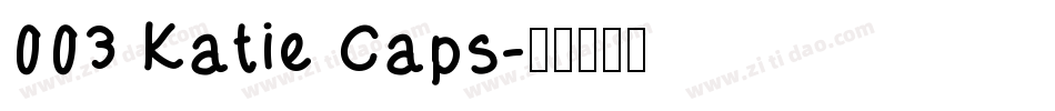 003 Katie Caps字体转换